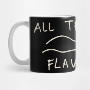 All These Flavors Mug